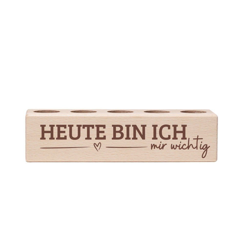 5er Tee-Ständer Heute bin ich mir wichtig