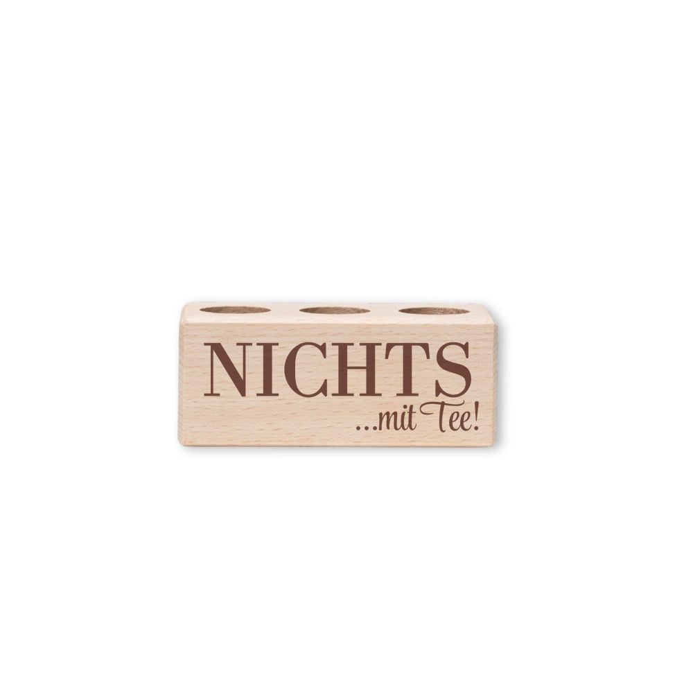 3er Tee-Ständer NICHTS mit Tee